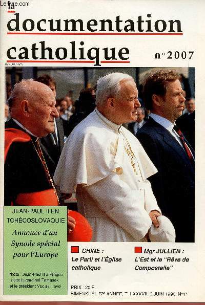 LA DOCUMENTATION CATHOLIQUE N2007- 72e ANNEE - N11 - 3 JUIN 90 : Jean Paul II en Tchcoslovaquie : Annonce d'un Synode spcial pour l'Europe / Chine : Le Parti et l'Eglise catholique,etc