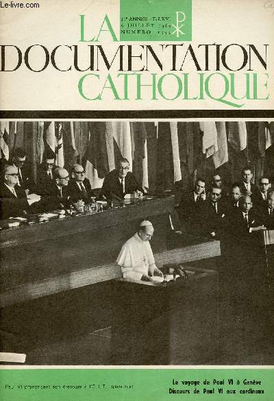 LA DOCUMENTATION CATHOLIQUE N1543 - 6 JUI 69 : LE VOYAGE DE PAUL VI A GENEVE / DISCOURS DE PAUL VI AUX CARDINAUX