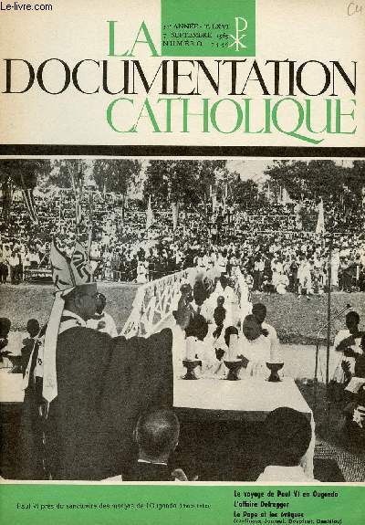LA DOCUMENTATION CATHOLIQUE N1546 - 7 SEPT 69 : LE VOYAGE DE PAUL VI EN OUGANDA / L'AFFAIRE DEFREFFER / LE PAPE ET LES EVQUES (Cardinaux Journet, Doepfner, Danilou)