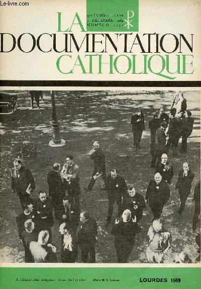LA DOCUMENTATION CATHOLIQUE N1552- 7 DEC 69 : LOURDES 69