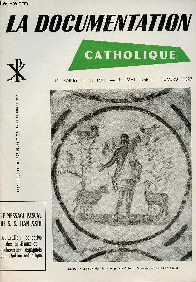 LA DOCUMENTATION CATHOLIQUE N1327 - 1ER MAI 60 : LE MESSAGE PASCAL DE S.S JEAN XXIII