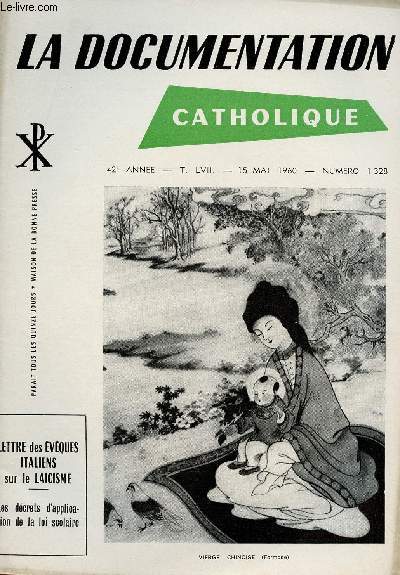 LA DOCUMENTATION CATHOLIQUE N1328 - 15 MAI 60 : LETTRE DES EVEQUES ITALIENS SUR LE LAICISME / LES DECRETS D'APPLICATION DE LA LOI SCOLAIRE