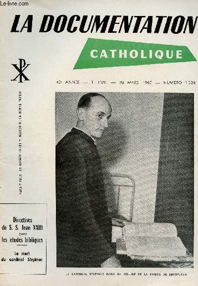 LA DOCUMENTATION CATHOLIQUE N1324 - 20 MARS 60 : Directuves de S.S Jean XXIII pour les tudes bibiques / la mort du cardinal Stepinac