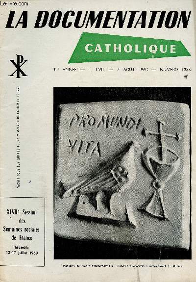 LA DOCUMENTATION CATHOLIQUE N1333 - 7 AOUT 60 : XLVIIE SESSION DES SEMAINES SOCIALES DE FRANCE : Grenoble 12-17 juillet 1960