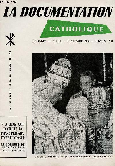 LA DOCUMENTATION CATHOLIQUE N1341- 4 DEC 60 : S.S Jean XXIII inaugure la phase prparatoire du Concile / Le congrs de 