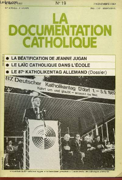 LA DOCUMENTATION CATHOLIQUE N1839 - 7 NOV 82 - N19 : La batification de Jeanne Jugan / La lac catholique dans l'cole / Le 87e katholikentag allemand (dossier)
