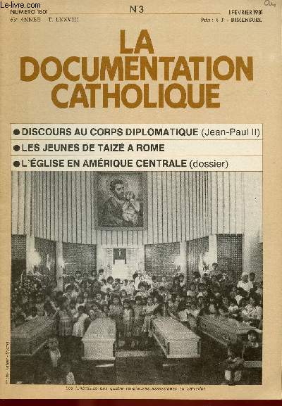 LA DOCUMENTATION CATHOLIQUE N1801 - 63E ANNEE - N3 : 1ER FEV 1981 : Discours au corps diplomatique (Jean Paul II) / Les jeunes de Taiz  Rome / L'Eglise en Amrique centrale