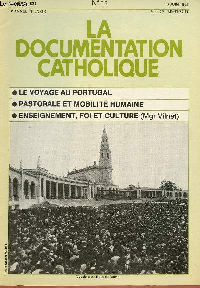LA DOCUMENTATION CATHOLIQUE N1831 - 64E ANNEE - N 11 : 6 JUIN 82 : Le voyage au Portugal / Pastorale et mobilit humaine / Enseignement, foi et culture (Mgr Vilnet)