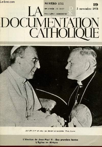 LA DOCUMENTATION CATHOLIQUE N1751- 60E ANNEE - N19 - 5 NOV 78 : L'levtion de Jean Paul II, Ses premiers textes / l'Eglise en Afrique