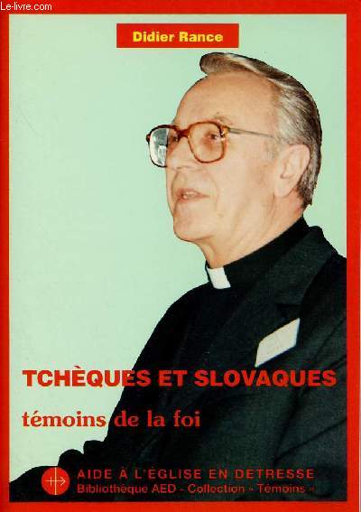 TCHEQUES ET SLOVAQUES : TEMOINS DE LA FOI