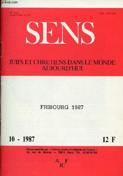 SENS - JUIFS ET CHRETIENS DANS LE MONDE AUJOURD'HUI - N10-OCT 87 : FRIBOURG 1987