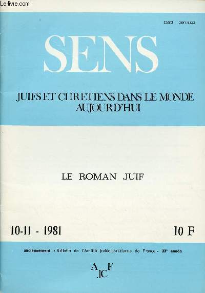 SENS - JUIFS ET CHRETIENS DANS LE MONDE AUJOURD'HUI - N10/11 - 1981 : LE ROMAN JUIF