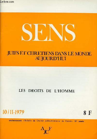 SENS - JUIFS ET CHRETIENS DANS LE MONDE AUJOURD'HUI - N10/11 : OCT/NOV 79 : LES DROITS DE L'HOMME