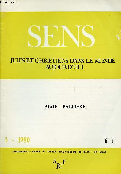 SENS - JUIFS ET CHRETIENS DANS LE MONDE AUJOURD'HUI - N3- 1980 : AIME PALLIERE