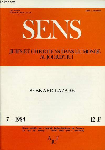 SENS - JUIFS ET CHRETIENS DANS LE MONDE AUJOURD'HUI - N7- JUI 84 : BERANRD-LAZARE