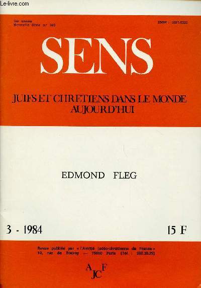 SENS - JUIFS ET CHRETIENS DANS LE MONDE AUJOURD'HUI - N3-1984 : MARS 84 : EDMOND FLEG
