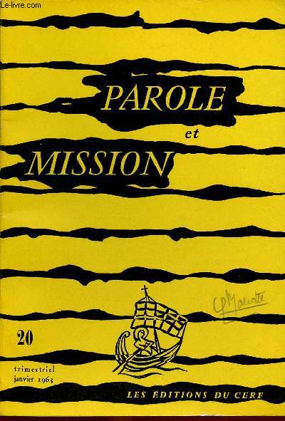 PAROLE ET MISSION N20- JAN 63 : Aux sources historiques de la paroisse urbaine, par A; Aubry /La paroisse sera t-elle missionnaire ?, par P.-A. Lig / Une nouvelle vision de l'Islam, par J. Jomier.