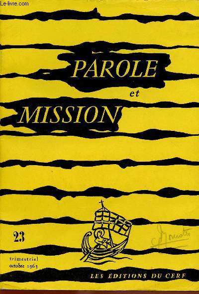 PAROLE ET MISSION N23- OCT 61 : Un prtre africain parle, par J/ Jomier / Les catchistes, par R. Schoch / Chronique de monachisme missionnaire, par B.Besret,etc