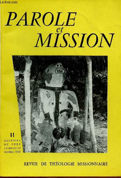 PAROLE ET MISSION N11- OCT 60 : Diaspora chinoise en 1960, par Mgr Melckebeke / Difficult de croire du scientifique,par O. Costa de Beauregard / Sacerdoce, lacat, parole , par P.-A. Lig,etc