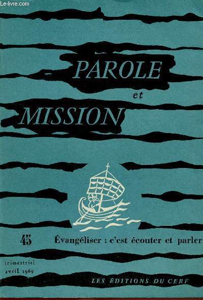 PAROLE ET MISSION N45 - AVRIL 69 : EVANGELISER : C'EST ECOUTER ET PARLER