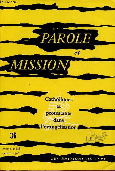 PAROLE ET MISSION N36- JAN 67 : CATHOLIQUES ET PROTESTANTS DANS L'EVANGELISATION
