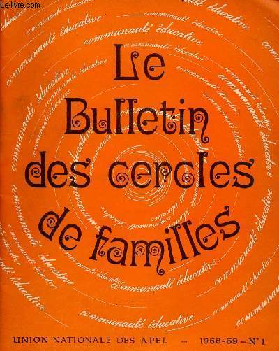LE BULLETIN DES CERCLES DE FAMILLES N1- 1968-69 : Pourquoi l'cole catholique ? Qu'est ce que le directeur diocsain et le chef d'tablissement ?