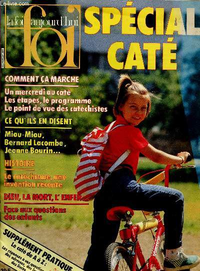 LA FOI AUJOURD'HUI N113-114 - SEPT 1986 : Un mercredi au cat : Les tapes, le programme,etc / Le catchisme, une invention rcente / Face aux questions des enfants,etc