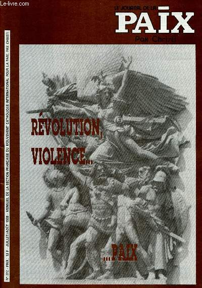LE JOURNAL DE LA PAIX N372- JUI/AOUT 89 : Dossier : Rvolution, violence ... paix / Un homme de paix, Henry IV / Les conseils municipaux d'enfants,etc