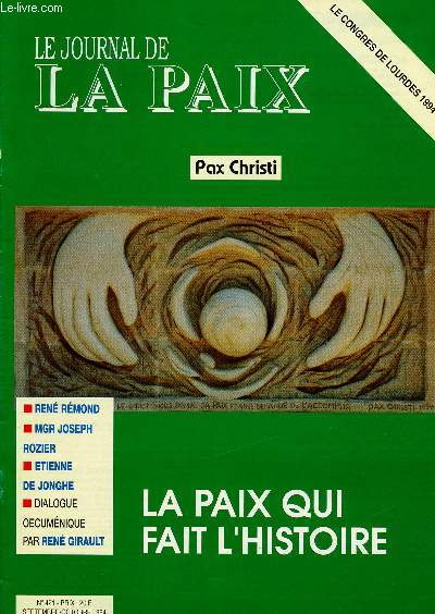 LE JOURNAL DE LA PAIX N421- SEPT/OCT 94 : LA PAIX QUI FAIT L'HISTOIRE