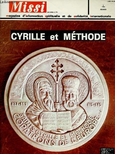 MISSI N470- FEV 85 : CYRILLE ET METHODE : COPATRONS DE L'EUROPE / Etats-Unis : Une politique anti-avortement / Le mystre de Behring,etc