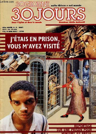 30 JOURS DANS L'EGLISE ET DANS LE MONDE N6-2001 : J'tais en prison, vous m'avez visit, par S. Falasca / Afrique : 