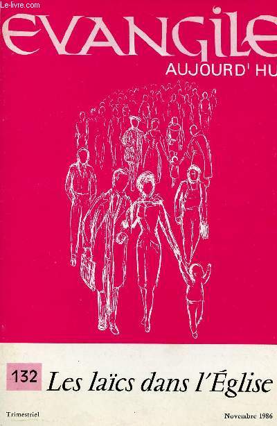 EVANGILE AUJOURD'HUI N132- NOV 86 : LES LAICS DANS L'EGLISE