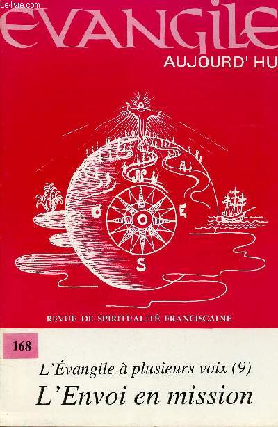 EVANGILE AUJOURD'HUI N168- 4EME TRIM 95 : L'EVANGILE A PLUSIEURS VOIX (9) : L'ENVOI EN MISSION