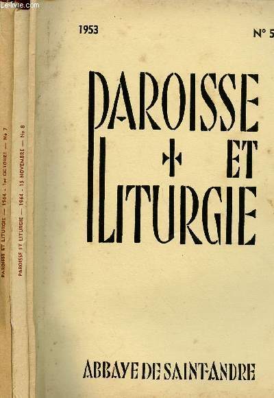 PAROISSE ET LITURGIE - LOT DE 3 REVUES : 1953 : N5 / 1964 : N7 ET 8