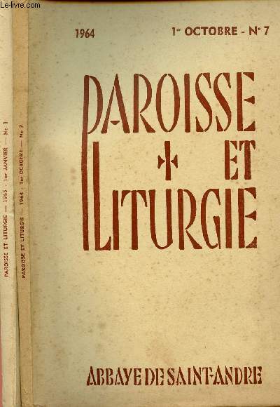 PAROISSE ET LITURGIE - 2 REVUES : 1964 : N7/ 1965 : N1