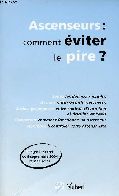 ASCENSEUR : COMMENT EVITER LE PIRE ?