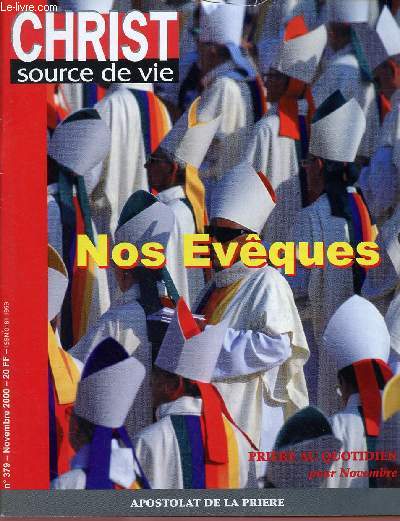 CHRIST SOURCE DE VIE N379- NOV 2000 : NOS EVEQUES