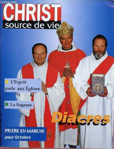 CHRIST SOURCE DE VIE N358- OCT 98 : DIACRES / L'ESPRIT PARLE AUX EGLISES / LA SAGESSE
