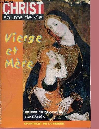 CHRIST SOURCE DE VIE N420- DEC 2004 : VIERGE ET MERE