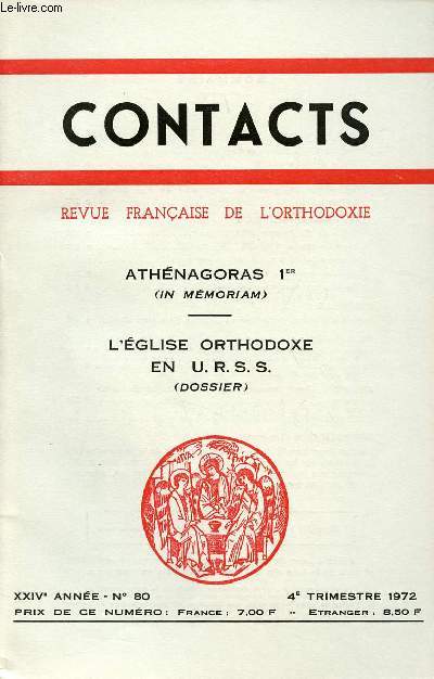 CONTACT N80- 4EME TRIM 72 : ATHENAGORAS 1ER (IN MEMORIAM) / L'EGLISE ORTHODOXE EN U.R.S.S (DOSSIER)