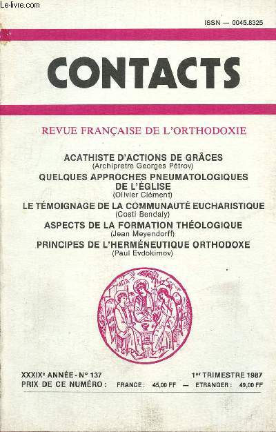 CONTACT N137- 1ER TRIM 87 : Acathiste d'actions de grces, par Archipretre Georges Ptroy / Le tmoignage de la communaut eucharistique, par Costi Bendaly,etc