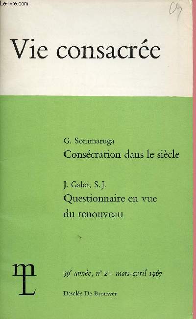 VIE CONSACREE N2- MARS/ AVRIL 67 : Conscration dans le sicle, par G. Sommaruga / Questionnaire en vue du renouveau, par J. Galot, S.J