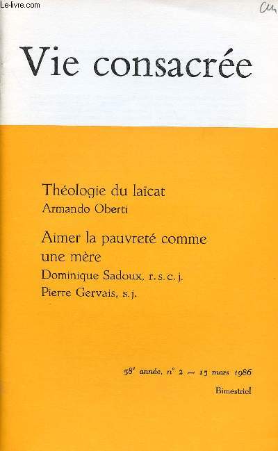 VIE CONSACREE N2 - 15 MARS 86 : Thologie du lacat, par Armando Oberti / Aimer la pauvret comme une mre, par Dominique Sadoux, r.s.c.j. et Pierre Gervais, s.j.