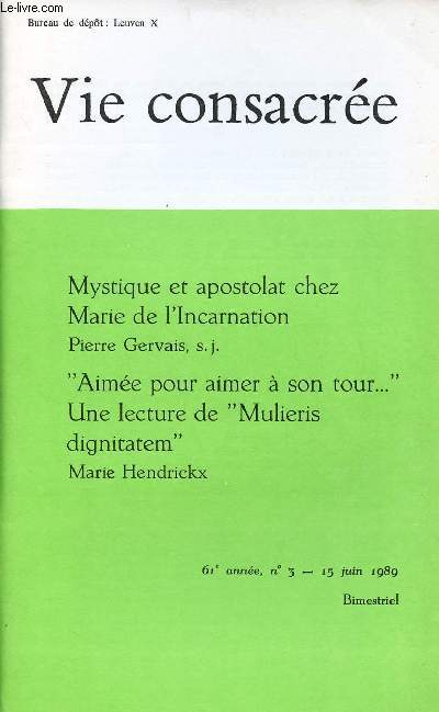 VIE CONSACREE N3- 15 JUIN 89 : Mystique et apostolat chez Marie de l'Incarnation, par Pierre Gervais, s.j. / 
