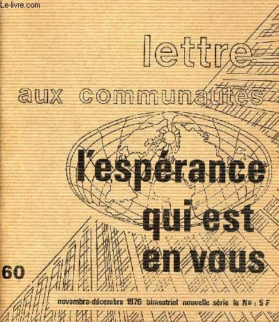 LETTRE AUX COMMUNAUTES DE LA MISSION DE FRANCE N60- NOV-DEC 76 : Les Prtres-Ouvriers se confrontent avec des prtres au trabail du Maghreb et d'Afrique Noire / Thme de confrontation / Des solidarits convergentes, par P. Judet / La visite des mages.
