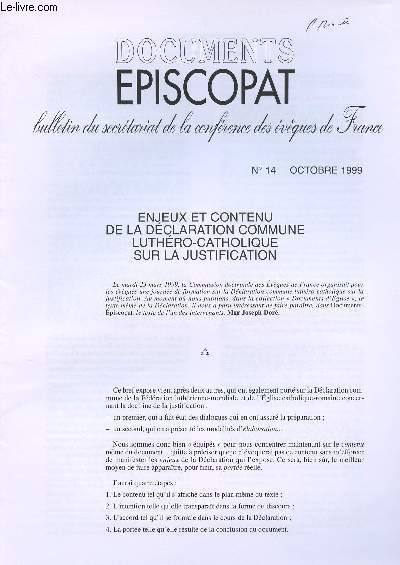 DOCUMENTS EPISCOPAT - BULLETIN DU SECRETARIAT DE LA CONFERENCE DES EVEQUES DE FRANCE N14- OCT 99 : ENJEUX ET CONTENU DE LA DECLARATION COMMUNE LUTHERO-CATHOLIQUE SUR LA JUSTIFICATION