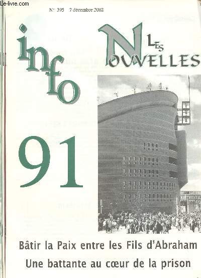 INFO 91 - LOT DE 3 REVUES : N395,398,406 : Btir la paix entre les Fils d'Abraham / Une battante au coeur de la prison / Raidon d'Etat ? Raison de Foi : Lutter pour la dignit des personnes prostities / Vacances familiales sans la famille