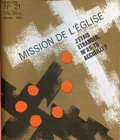 MISSION DE L'EGLISE N21-FEV 74 : J'ETAIS ETRANGER M'AS-TU ACCUEILLI ?