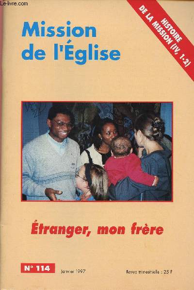MISSION DE L'EGLISE N114- JAN 97 : ETRANGER, MON FRERE