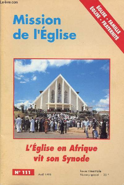MISSION DE L'EGLISE N111- AVRIL 96 : L'EGLISE EN AFRIQUE VIT SON SYNODE